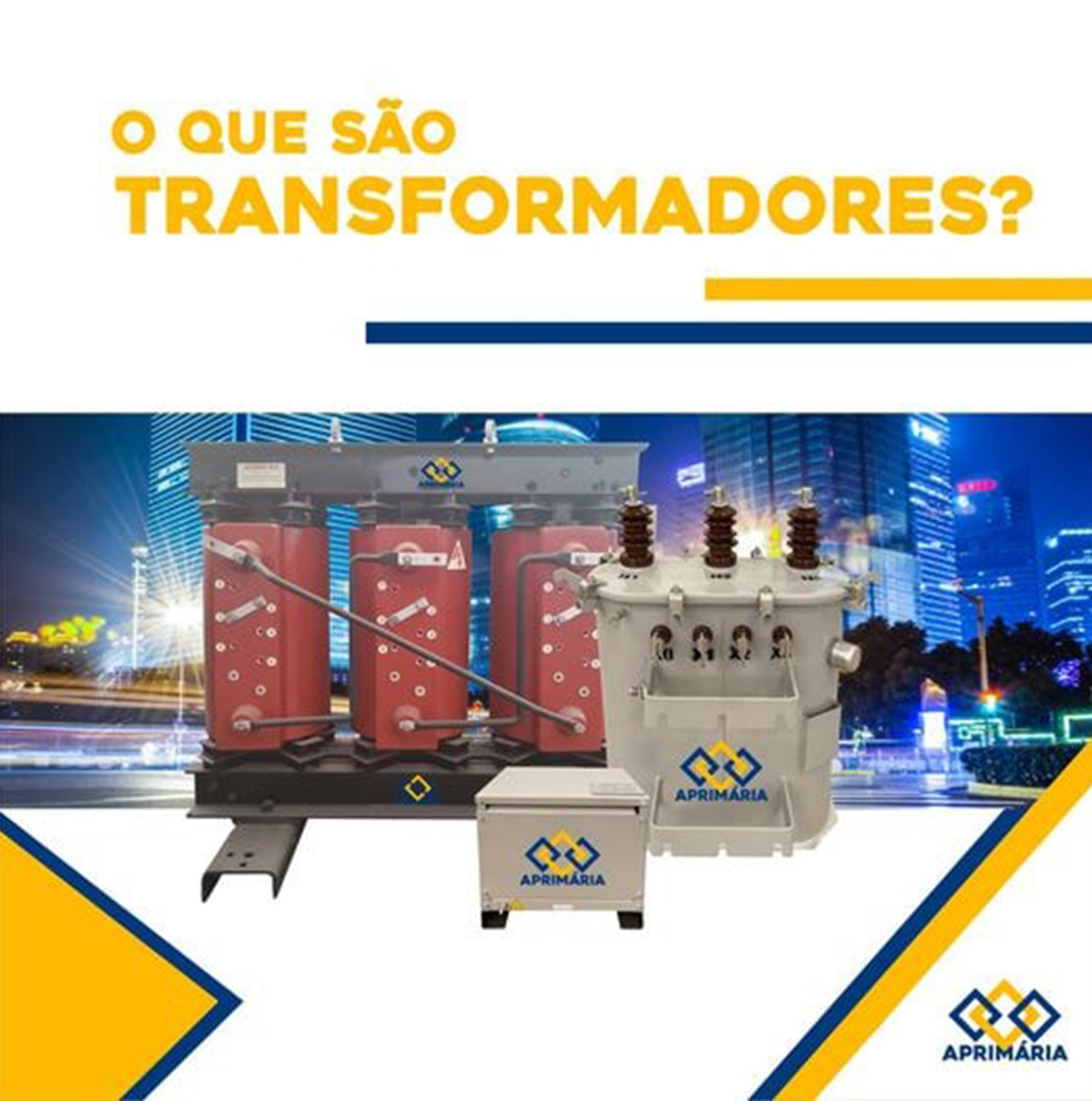 O que são Transformadores